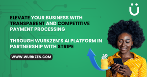 Wurkzen | Boosting Business Efficiency: The Wurkzen-Stripe Transparent Payment Solution