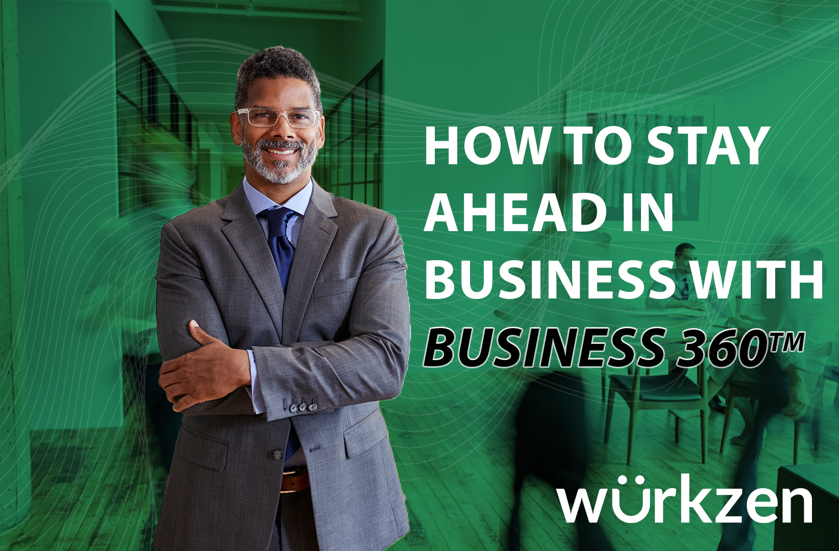 Cómo ir por delante en los negocios con el asistente de IA Business 360™ de Wurkzen