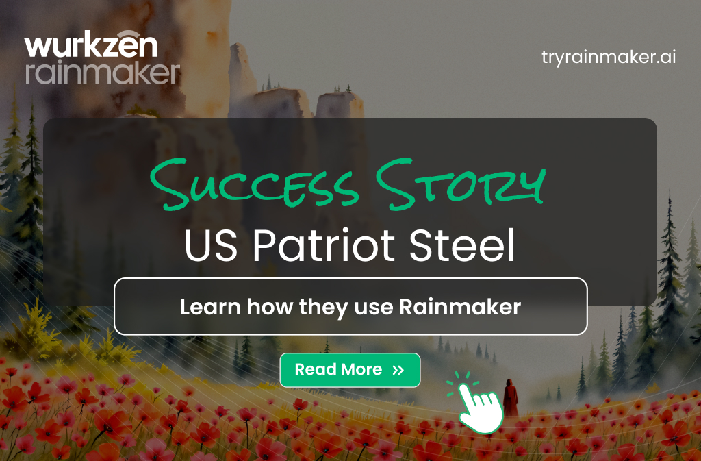 How US Patriot Steel Uses Rainmaker™ to Capture and Reignite Revenue Opportunities at Scale