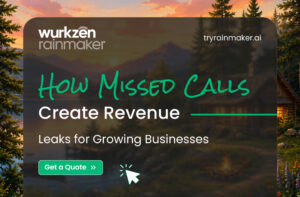 Wurkzen Rainmaker™ | Agentic Voice AI for Sales | How Missed Calls Create Revenue Leaks for Growing Businesses Revenue Leaks
