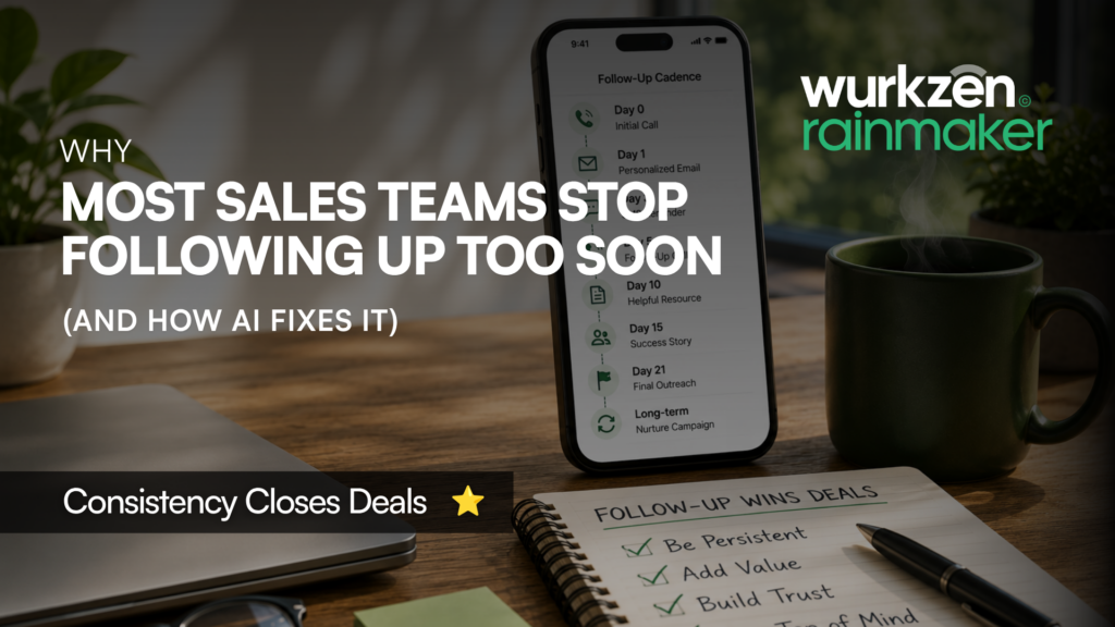 Why Most Sales Teams Stop Following Up Too Soon (And How AI Fixes It) - Wurkzen